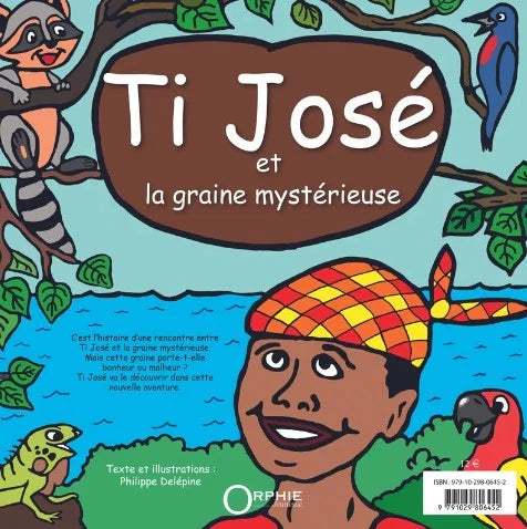 Ti José Et La Graine Mystérieuse