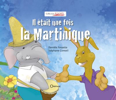 Il Etait Une Fois La Martinique