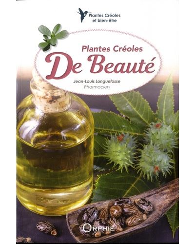 Plantes Créoles De Beauté