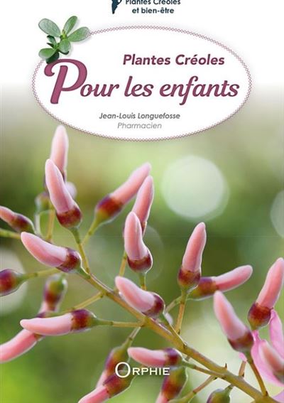 Plantes Créoles Pour Les Enfants